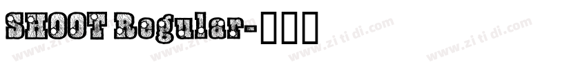 SHOOT Regular字体转换